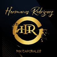 Hermanos Rodriguez - Mix Caporales