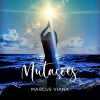 Marcus Viana - Mutações