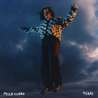 Milo Clare - Texas