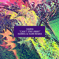 Darin - Can't Stay Away (Harris & Hurr Remix)