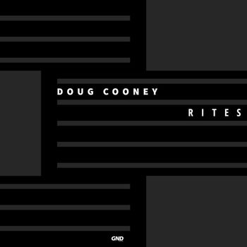Doug Cooney - Rites