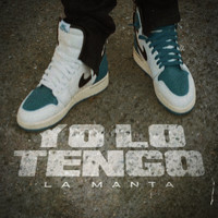 La Manta - Yo Lo Tengo