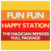 Fun Fun - Happy Station (The Magician Remixes Full Package)