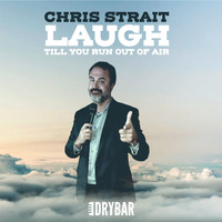 Chris Strait - Laugh Till You Run out of Air