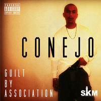 Conejo - Guilt by Association (Explicit)
