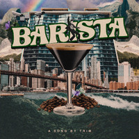 TRIM - BARISTA (Explicit)