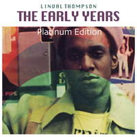 Linval Thompson - The Early Years (Platinum Edition)
