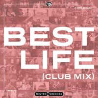 Coverrun - Best Life (Club Mix)