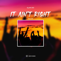 DJ Jan Dee - It Ain't Right (Radio Edit)