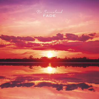 Fade - No Sorrowland