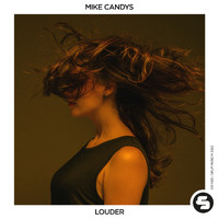 Mike Candys - Louder