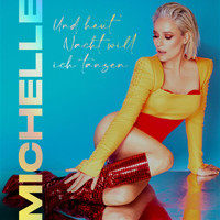Michelle - Und heut' Nacht will ich tanzen (Version 2022)