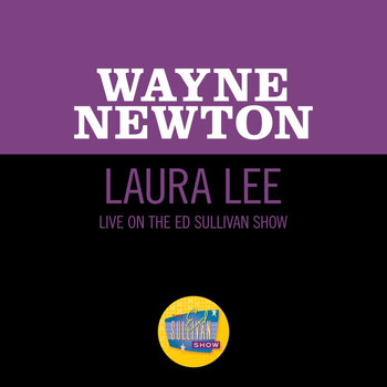 Wayne Newton - Laura Lee (Live On The Ed Sullivan Show, February 13, 1966)