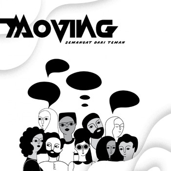 Moving - Semangat Dari Teman