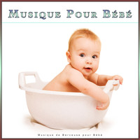Musique de Berceuse pour Bébé, Musique pour Bébé, Musique Relaxante pour Bébé - Musique Pour Bébé : Musique de Berceuse pour Bébé