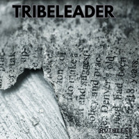 Tribeleader - RUTHLESS
