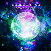 Bubble Mind - Stardust