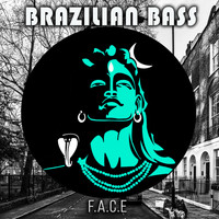 Brazilian Bass - F.A.C.E