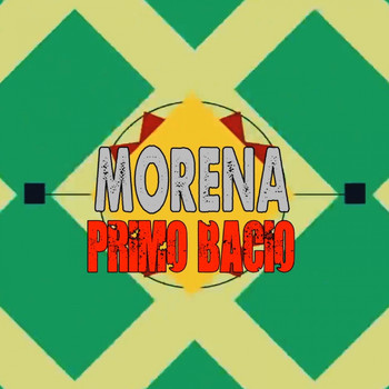 Morena - Primo bacio