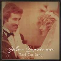 John Lawrence - Just One Song