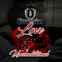 Obsession - Love Unconditional (Radio Edit) [feat. Keith Angelo]