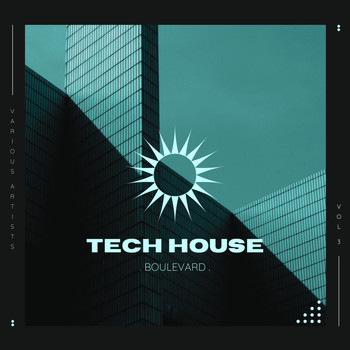 Various Artists - Tech House Boulevard, Vol. 3