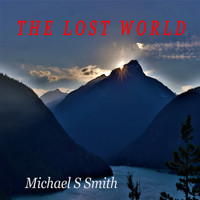 Michael Smith - The Lost World