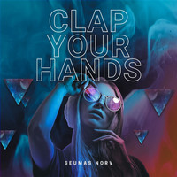 Seumas Norv - Clap Your Hands