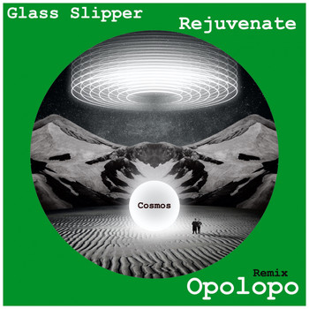 Glass Slipper - Rejuvenate (Opolopo Remix)