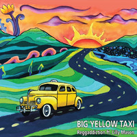 Reggaddiction - Big Yellow Taxi (Reggae Remix) [feat. Lilly Mason]