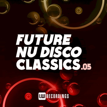 Various Artists - Future Nu Disco Classics, Vol. 05
