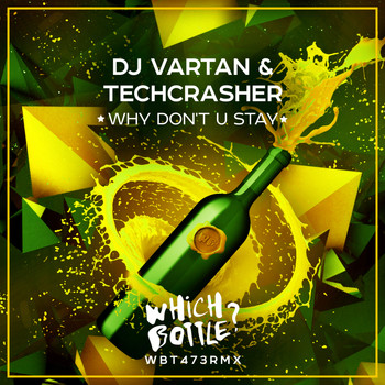 DJ Vartan & Techcrasher - Why Don't U Stay