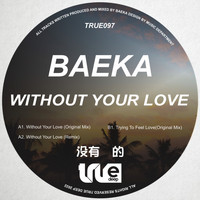 Baeka - Without Your Love