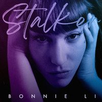 Bonnie Li - Stalker