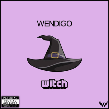 Wendigo - Witch (Explicit)