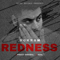 Preet Grewal, Vckram & Adil - Redness (Explicit)