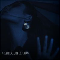 Beauty in Chaos - Further Behind the Veil