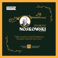 Chopin University Press, Ravel Piano Duo - Zygmunt Noskowski: Complete Works for Piano Duet