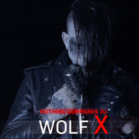 Wolf X - Nothing Compares to You