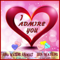 Anna Watkins Anawalt - I Admire You (feat. Ben Watkins)