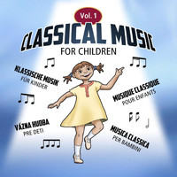 Tomas Blank - Classical Music for Children, vol.1 / Klassische Musik für Kinder, vol.1 / Musique Classique pour enfants, vol.1 / Musica classica per bambini, vol.1 Váznahudba pre deti, vol.1