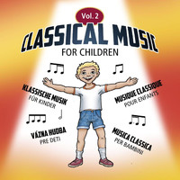 Tomas Blank - Classical Music for Children, vol.2 / Klassische Musik für Kinder, vol.2 / Musique Classique pour enfants, vol.2 / Musica classica per bambini, vol.2 Váznahudba pre deti, vol.2