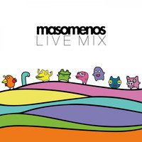 Masomenos - Masomenos - Live Mix