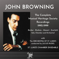 John Browning - John Browning: The Complete Musical Heritage Society Recordings 1992-1999
