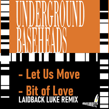 Underground Baseheads - Let Us Move