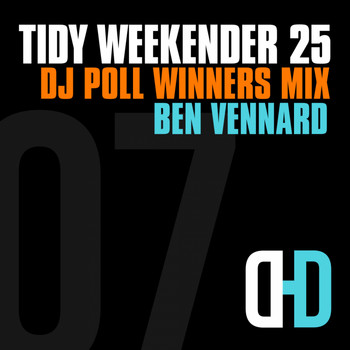 Various Artists - Tidy Weekender 25: DJ Poll Winners Mix 07 - Ben Vennard