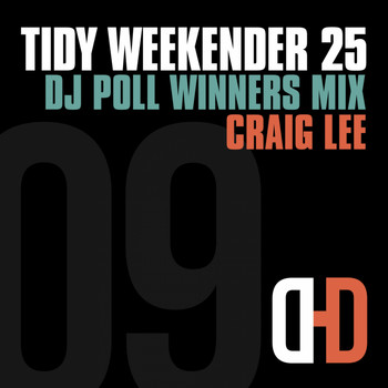 Various Artists - Tidy Weekender 25: DJ Poll Winners Mix 09 - Craig Lee