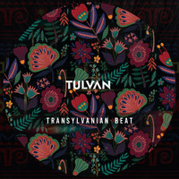 TULVAN - Transylvanian (Explicit)
