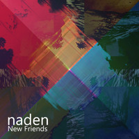 Naden - New Friends