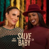 Ivete Sangalo, IZA - Salve Baby / Citação: Vamos Fugir